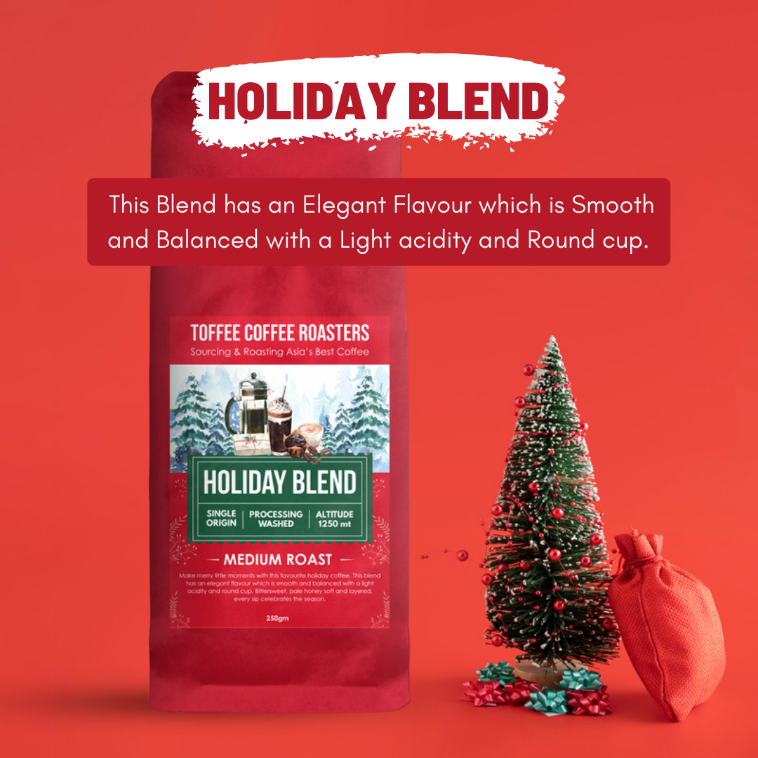 Holiday Blend | Toffee Coffee Roasters